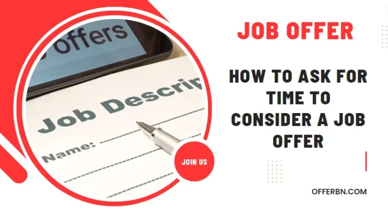 how to ask for time to consider a job offer